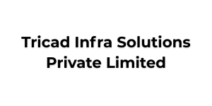 Tricad Infra Solutions Private Limited